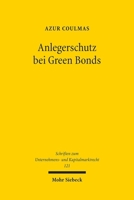 Anlegerschutz Bei Green Bonds: Debt Governance Und Privatrechtliche Haftung 3161637267 Book Cover