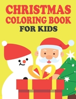 Christmas Coloring Book: 100 Pages Christmas Coloring Pages for Kids B09HPJBVDW Book Cover
