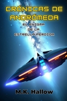 Cronicas de Andromeda: El Enigma de la Estrella Perdida B0C87SP8SM Book Cover