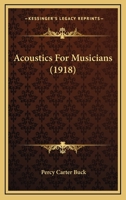 Acoustics for Musicians 1016955308 Book Cover