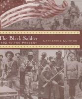 The Black Soldier: 1492 to the Present 039567722X Book Cover