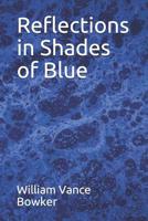 Reflections in Shades of Blue 1090627955 Book Cover