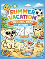 Summer Vacation Coloring Book for Kids 1969352604 Book Cover