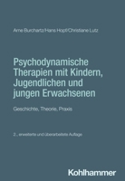 Psychodynamische Therapien Mit Kindern, Jugendlichen und Jungen Erwachsenen : Geschichte, Theorie, Praxis 317045420X Book Cover