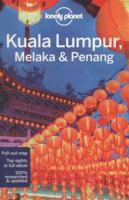 Kuala Lumpur, Melaka & Penang (Lonely Planet Guide) 1742204244 Book Cover