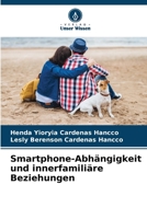 Smartphone-Abhängigkeit und innerfamiliäre Beziehungen (German Edition) 6208531330 Book Cover
