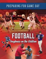 Football: Toughness on the Gridiron 1422239179 Book Cover