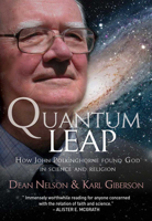 Quantum Leap: How John Polkinghorne Found God in Science and Religion 185424972X Book Cover