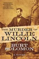 The Murder of Willie Lincoln 0765385856 Book Cover