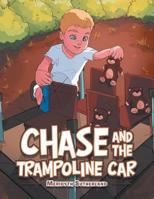 Chase and the Trampoline Car 1796003468 Book Cover