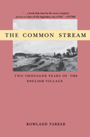 The Common Stream: Two Thousand Years of the English Village 0897333918 Book Cover