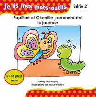 Papillon et Chenille commencent la journée 1443109525 Book Cover
