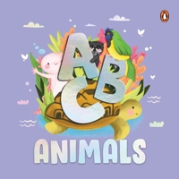 ABC Animals: An Engaging Illustrated Board Book Discover A to Z Animals for Kids, Toddlers Book for 3+ [Penguin Early Learning Seri 9815233459 Book Cover