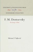 F. M. Dostoevsky: His Image Of Man 1258182033 Book Cover