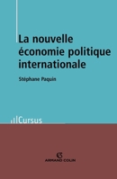La nouvelle économie politique internationale - Théorie et enjeux: Théorie et enjeux 2200351461 Book Cover