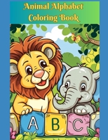 Animal Alphabet Coloring Book: Creative and Educational Coloring Adventure for Children B0CWPPN4RN Book Cover
