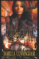 When The Truth Burn 2 B0BQNBVMQV Book Cover