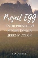 Entrepreneur & Kidney Donor, Jeremy Colon 0997812494 Book Cover