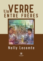 Un verre entre frères B0CGYZKTZ9 Book Cover