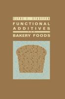 Functional Additives for Bakery Foods 0442003536 Book Cover