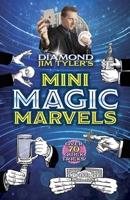 Diamond Jim Tyler's Mini Magic Marvels 0486848043 Book Cover