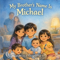 My Brother's Name is Michael (Boy Who) B0HGTMYTZC Book Cover