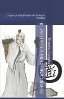 IL TAO DELLA MEDICINA CINESE: L'approccio Spirituale alla Scienza Medica (Le Vie dello Spirito) (Italian Edition) B0DVC4BNDG Book Cover