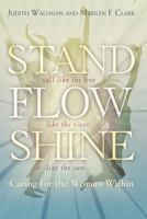 Stand, Flow, Shine: Caring for the Woman Within 0988759004 Book Cover