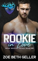 Rookie in Love: Maine Maulers Hockey Series 1962646084 Book Cover