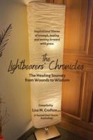 The Lightbearers’ Chronicles: The Healing Journey from Wounds to Wisdom B0G2KSB8ZH Book Cover