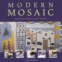 Modern Mosaic: Inspiration from the 20th Century 1552977013 Book Cover
