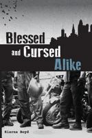 Blessed and Cursed Alike 0988537095 Book Cover