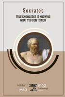 Socrates: True Knowledge Is Knowing What You Don't Know 1097995003 Book Cover