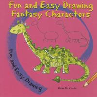 Fun and Easy Drawing Fantasy Characters 076606042X Book Cover