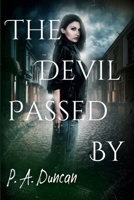 The Devil Passed By B0FG1MWG7S Book Cover