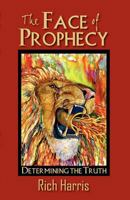 The Face of Prophecy 0978539826 Book Cover