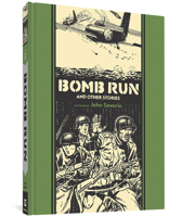 Bomb Run and Other Stories 1606997491 Book Cover