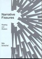 Narrative Fissures: Reading and Rhetoric 1611473012 Book Cover