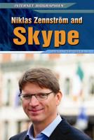 Niklas Zennstrm and Skype 1448895278 Book Cover
