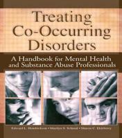 Treating Co-Occurring Disorders: A Handbook for Mental Health and Substance Abuse Professionals 0789018020 Book Cover