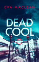 Dead Cool (Detective Miranda Murphy) 1036700712 Book Cover