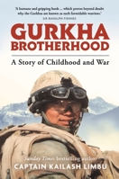 Gurkha Brotherhood: A Story of Childhood and War 1789292573 Book Cover