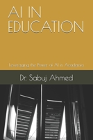 AI IN EDUCATION: Leveraging the Power of AI in Academia B0DZCQZ7D9 Book Cover