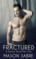 Fractured: Part One 1979953759 Book Cover