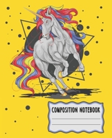 Composition Notebook: Magical Unicorn Themed Wide Ruled Composition Notebook For Unicorn Fans 1661706940 Book Cover