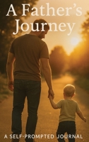 A Father's Journey B0FH1WR8DH Book Cover