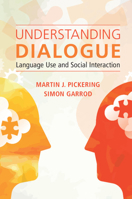 Understanding Dialogue : Language Use and Social Interaction 110846193X Book Cover