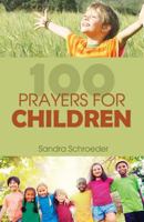 100 Prayers for Children 1486614361 Book Cover