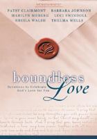 Boundless Love 0310236207 Book Cover