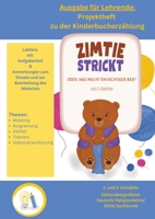 Ausgabe für Lehrende: Projektheft zur Lektüre "Zimtie strickt - Oder: Was macht ein richtiger Bär?" (German Edition) 3384322622 Book Cover